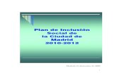 Plan de Inclusión Social de la Ciudad de Madrid 2010-2012€¦ · 3 6=: