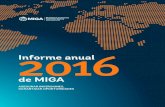 Informe anual de MIGA...INFORME ANUAL 2016 DE MIGA Mensaje del presidente del Grupo Banco Mundial y de los Directorios Ejecutivos y las Juntas de Directores de las instituciones que