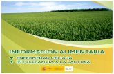 INFORMACIÓN ALIMENTARIA · 2019. 10. 29. · INTOLERANCIA A LA LACTOSA LA ENFERMEDAD CELIACA ... Parlamento Europeo y del Consejo sobre la información alimentaria facilitada al