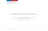 Memoria Anual 2015...La presente Memoria Anual 2015 informa sumariamente sobre el desarrollo de cada uno de los proyectos ejecutados en el marco de las convocatorias a concurso realizadas,