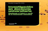 Investigación Diseñando el futurorua.ua.es/dspace/bitstream/10045/71238/1/Investigacion... · 2017. 11. 16. · (García, Ordoñez & Torres, 2014). Esta investigación se desarrolló