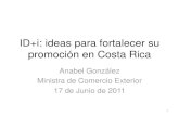 ID+i: ideas para fortalecer su promoción en Costa Rica€¦ · La innovación impulsa el crecimiento de un país 0 10,000 20,000 30,000 40,000 50,000 60,000 0.00 1.00 2.00 3.00 4.00