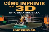 Índice - Imperio 3D · Por nombrar algunas de sus ventajas tenemos la de la fabricación de una pieza metálica; originalmente se hacía con la transformación de una pieza más