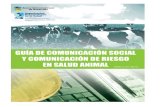 GUÍA DE COMUNICACIÓN SOCIAL Y COMUNICACIÓN DE … · el medio de comunicación externa y de masa (carteles y murales perió-dicos) para la divulgación de mensajes de interés