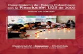 Cumplimiento del Estado Colombiano Resolución 1325 de 2000...cumplimiento del Estado Colombiano con lo estipulado en la Resolución 1325 de 2000 del Consejo de Seguridad de Naciones