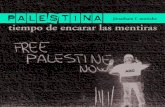 J. F. Moriche · 2018. 1. 19. · J. F. Moriche | Palestina: tiempo de encarar las mentiras NOTA Este texto estaba destinado a servir de base a mi intervención en el acto público