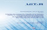 RECOMENDACIÓN UIT-R BT.1577* - Interfaz de transporte ...!PDF-S.pdfde encabezamiento y carga útil HD-SDTI utilizará el canal de datos C y el segundo datos de encabezamiento y carga