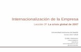 Internacionalización de la Empresa Lección 3ª La crisis global de … 2017 Leccion 3.pdf · 2018. 1. 17. · e-05 e-06 e-07 e-08 e-09 e-10 e-11 e-12 BCE Fed BoE 52. Terapias. Tipos