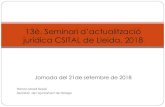 13è. Seminari d’actualització jurídica CSITAL de Lleida. 2018€¦ · 1ª Proporcionalidad lineal entre la baja del precio y la puntuación otorgada. ... distorsiona o minimiza