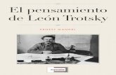 El pensamiento de León Trotsky - Sin Permisoold.sinpermiso.info/articulos/ficheros/mandel_trotsky.pdf · tintivamente, a saber: que el pensamiento teórico y las perspectivas a largo