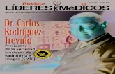 Colección: Los 10 Radiólogos LÍDERES de México. No. I Dr. Carlos ... · más contaminación ambiental, por lo que el papel que empleamos en todas nuestras ediciones proviene de