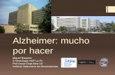 Presentación de PowerPoint · Criterios diagnósticos de enfermedad de Alzheimer Criterios ‘antiguos’ (1984) Criterios ‘nuevos’ (2007/2011) Concepto clínico-patológico