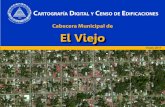 Cabecera Municipal de El Viejo Viejo.pdf · El Directorio Económico de la ciudad de El Viejo está compuesto por 1,715 establecimientos, donde 1,215 están ubicados en viviendas