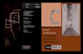 Tríptic Call CAS 4 ed - Ajuntament de Barcelona · Sus límites eran las calles de la Boqueria, Rauric, de la Lleona y Avinyó. Presentaba dos puertas, una al pie del Castell Nou