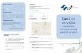 Carta de servicios - CEOE Zaragoza · CEZ, presentando sugerencias y/o quejas a través de: • Encuestas de satisfacción • Llamada telefónica/fax • Correo electrónico Se informará