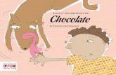 Chocolate - Inicio - Fundación Editorial El perro y la rana · Al instante, agarré un pedazo de pastel y me lo metí en la boca. Cuando mamá entró a la cocina, vio mi boca y sus