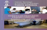 Ciencia, Tecnología e innovación en Querétaro Casos exitosos · 2019. 6. 18. · 1 Ciencia, Tecnología e innovación en Querétaro. Casos exitosos Introducción al tema “Trabajé