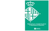 en el Ayuntamiento de Barcelona Reglamento para la equidad ......s’ha vist traduïda en l’Ordenació de les mesures per a garan-tir la transversalitat de la perspectiva de gènere