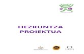 HEZKUNTZA - Hezkuntza Proiektua aurrera eraman ahal izateko hezkuntza komunitateko kideen (ikastolako