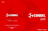 Catálogo Condel 2019. · 2019. 9. 20. · - Utilizados en instalaciones donde se exigen cables flexibles, cuadros, tableros, embutidas en caños plásticos o metálicos y en las