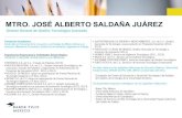 MTRO. JOSÉ ALBERTO SALDAÑA JUÁREZfiles.ctctcdn.com/b22c842b001/86079725-cae8-470c-b5af-3d... · 2016. 4. 4. · MTRO. JOSÉ ALBERTO SALDAÑA JUÁREZ Director General de Gestión