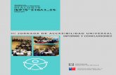 CONCLUSIONES III JORNADA DE ACCESIBILIDAD 2017...Arquitectos de Chile, a la Coordinación de Accesibilidad del Servicio Nacional de la Discapacidad y al equipo organizador de la XX