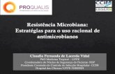 Resistência Microbiana: Estratégias para o uso racional de ...ŠNCIA MICROBIA… · 2ª Guerra Mundial ... 14,5 X 12,7 (P=0,014) Gene Panton-Valentine: 87% MRSA X 24% MSSA (P