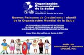 Nuevos Patrones de Crecimiento Infantil de la Organización ...bvsper.paho.org/texcom/nutricion/SOPENUT-ADiaz.pdf · Cronograma de visitas. Observancia de las recomendaciones de lactancia