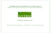 ONVOCATORIA CYTED CONVOCATORIA CYTED 2017 · Convocatoria CYTED 2017 5 o Tanto el grupo del coordinador como cada uno de los grupos participantes deben estar integrados por más de