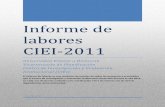 Informe de labores CIEI-2011 · 2017. 7. 18. · El informe final no se ha presentado a la UEI, ni al Centro y VIPLAN. Silvia Barrenechea Marzo Sistema de Seguimiento a Estudiantes