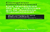 Congreso internacional Los derechos de las víctimas en la ... · internacional Los derechos de las víctimas en la Justicia ansicionalrT 20 de noviembre de 2018 8:00 a.m. - 5:30