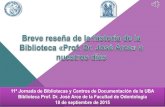 Presentación de PowerPoint157.92.41.2/sites/default/files/sisbi/presentaciones/Biblioteca ARCE... · Biblioteca Prof. Dr. José Arce de la Facultad de Odontología 18 de septiembre