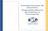 Caracterización de Usuarios Superintendencia de Puertos y ... · La Superintendencia de Puertos y Transporte vigila, inspecciona y controla la prestación del servicio público de
