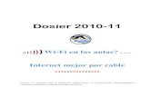 Dosier 2010-11 · Programa estatal “escuela 2.0” (con sus versiones autonómicas: Plan Abalar, eskola 2.0, escola 2.0,…) para la consideración de los distintos agentes sociales