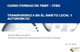 CURSO FORMACIÓN FEMP - CTBG TRANSPARENCIA EN EL …femp.femp.es/files/3580-1461-fichero/Ponencia JBL FEMP 24112016.pdf · Entrada en vigor • El título preliminar, el título I