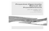Proyectos Hipermedia, manual de procedimientosciberconta.unizar.es/leccion./hipermedia/1151121171317bfed3.pdf · Julio Miró Guillén - Proyectos Hipermedia Manual de Procedimientos.
