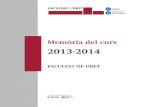 Memòria del Curs Acadèmic 2013-2014diposit.ub.edu/.../1/memoria_facultat_dret_2013-2014.pdf · 2020. 4. 18. · 2.5.1. Pla d’acció tutorial del grau de Dret ... Facultat de ret