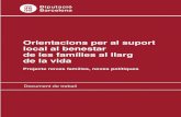 Orientacions per al suport local al benestar de les ... · Imma Quintana Institut de Govern i Polítiques Públiques (IGOP) Universitat Autònoma de Barcelona (UAB) ... com dèiem,