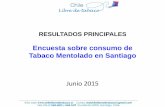 Encuesta sobre consumo de Tabaco Mentolado en Santiago · su marca y tipo de cigarrillo respecto de la satisfacción que les da, la suavidad, y si está a la moda, en mayor grado