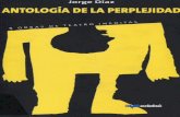 Jorge Diaz ANTOLOdA DE LA PERPLEJIDAD · PrMogo Un eterno Dh(z) En octubre de 1957, con motivo del estreno de (&fanuel Rodriguez)) -uno de 10s primeros textos de Jorge Diaz, junto