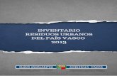 INVENTARIO RESIDUOS URBANOS DEL PAÍS VASCO · Tabla 23 Tipologías de RU y generación en la CAPV en 2012 y 2013.....70 Tabla 24 Entradas y salidas de las plantas de clasificación