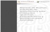 Buenas Prácticas de Manufacturan+23… · Manual de Buenas Prácticas de Manufactura para Productos Químicos, Farmacéuticos y Biológicos para Animales Entrada en vigor 15/06/2020