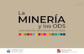 La minería y los ODS : Actualización de la ... - RMF€¦ · (RMF) fomenta la mejora continua de las cadenas de valor extractivas responsables mediante el desarrollo de herramientas