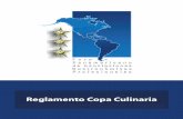 Reglamento Copa Culinariaforopanamericano.net/wp-content/uploads/2014/01/Reglamento-Cop… · carpeta con el menú, recetas en formato estándar con el cálculo nutricional respectivo