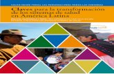 salud desde todas las personas para todas las personas ...alboan.efaber.net/ebooks/0000/0975/6_MED_CLA.pdf · Claves para la transformaCión de los sistemas de salud en amériCa latina.