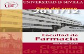 Guía del Estudiante 2011/2012. FACULTAD DE FARMACIAinstitucional.us.es/guiasestudiante/farmacia/files/facultaddefarmacia… · Farmacia han de recibir una formación sólida y equilibrada