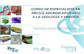 MODALIDAD PRESENCIAL...herramientas de ArcGIS 10 útiles para la elaboración de estudios geológicos e hidrogeológicos, tales como georreferenciación y digitalización de mapas
