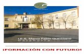OFERTA EDUCATIVA DEL INSTITUTO MARCO FABIO …portal.quintiliano.org/wp-content/uploads/2016/02/folleto_completo_we… · La unión de Tradición y Modernidad en un Centro con una