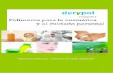 COSMETICS Polímeros para la cosmética y el cuidado personalderypol.com/repositori/productos/docs/es/Catálogo... · También es apto para formular productos para el cuidado personal,
