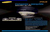 Solución de reddownloads.telmex.com/pdf/SNV-1080.pdf · SNV-1080 El modelo SNV-1080 es una cámara minidomo de red antivandálica VGA de uso general adecuada para una amplia gama